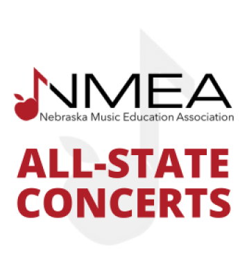 All-State Concerts Nebraska Music Education Association NMEA High school students All-State Ensembles