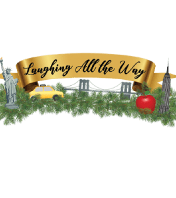 The words "laughing all the way" in cursive on a gold banner with Christmas greenery and New York sites